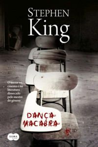 Stephen King [King, Stephen] — Dança Macabra