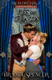 Brandi Spencer — Kiss of Treason