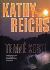 Kathy Reichs — Temné Kosti 14