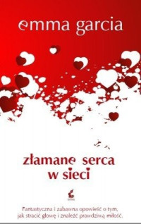 Emma Garcia — Złamane serca w sieci