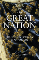 Colin Jones — The Great Nation: France from Louis XV to Napoleon: The New Penguin History of France