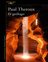 Paul Theroux — El geólogo