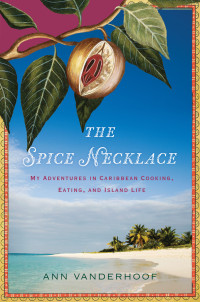 Ann Vanderhoof — The Spice Necklace