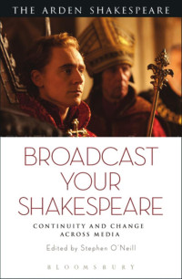 Stephen O’Neill — Broadcast your Shakespeare