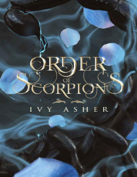 Ivy Asher — Order of Scorpions