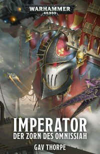 Gav Thorpe — Imperator: Der Zorn des Omnissiah