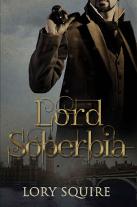 Lory Squire — Lord Soberbia (Spanish Edition)