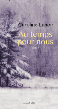 Caroline Lunoir — Au temps pour nous