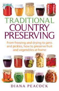 Diana Peacock — Traditional Country Preserving