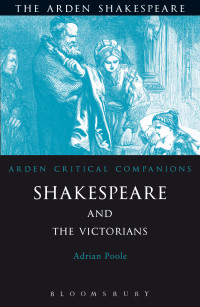 Adrian Poole; — Shakespeare And The Victorians