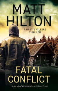 Matt Hilton — Fatal Conflict