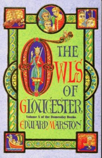 Edward Marston — The Owls of Gloucester