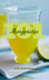 Kim Haasarud — 101 Margaritas