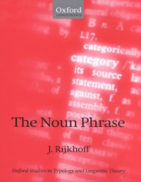 Jan Rijkhoff — The Noun Phrase