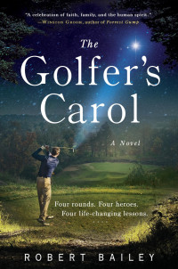 Robert Bailey — The Golfer's Carol