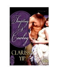 Clarissa Yip — Tempting a Cowboy
