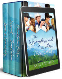 Kari Trumbo — The Wranglers and Writers Trilogy: The Complete Collection (Dawson's Valley)