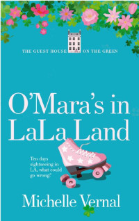 Michelle Vernal — The O'Mara's in LaLa Land