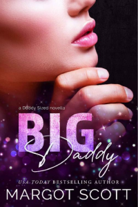 Margot Scott — Big Daddy (Daddy Sized Book 2)