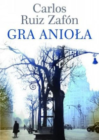 Gra anioła 02 — Carlos-Ruiz Zafon