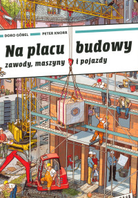 Peter Knorr — Na placu budowy