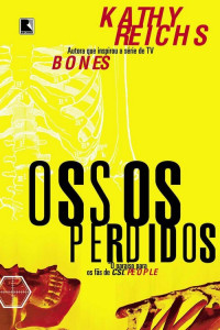 Kathy Reichs — Ossos Perdidos