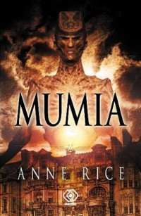 Anne Rice — Mumia