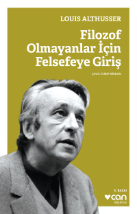 Louis Althusser — Filozof Olmayanlar Icin Felsefeye Giris