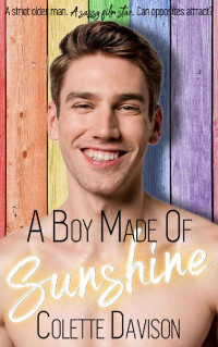 Colette Davison — A Boy Made of Sunshine: A Gay Romance