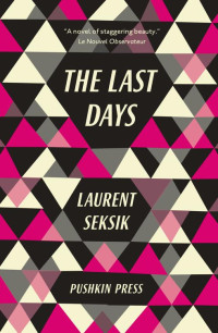 Laurent Seksik — The Last Days
