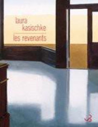 Laura Kasischke [Kasischke, Laura] — Les Revenants