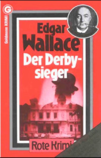 Wallace, Edgar — Der Derbysieger