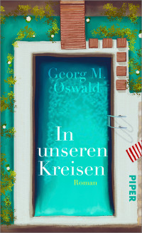 Georg M. Oswald — In unseren Kreisen