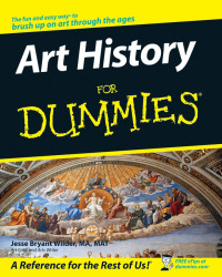 Jesse Bryant Wilder, MA, MAT — Art History For Dummies