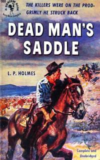 L. P. Holmes — Dead Man's Saddle (1951)