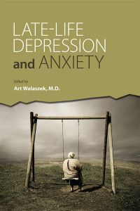 Art Walaszek; — Late-Life Depression and Anxiety