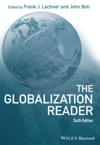 Frank J. Lechner & John Boli — The Globalization Reader