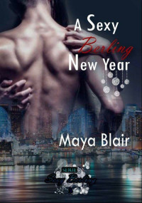 Maya Blair — A Sexy Berling New Year (Sexy Berling 2)