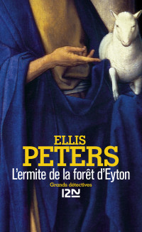 Ellis PETERS — L'ermite de la forêt d'Eyton
