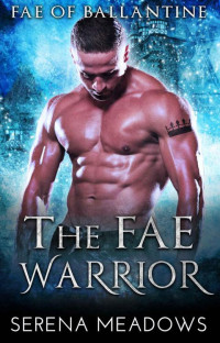 Serena Meadows  — The Fae Warrior