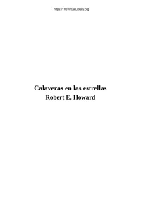Robert E. Howard — Calaveras en las estrellas