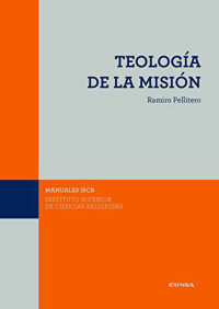 Ramiro Pellitero Iglesias — Teología de la misión