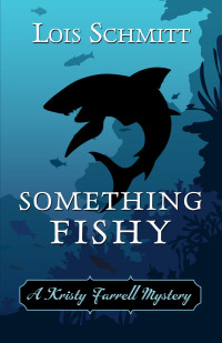 Lois Schmitt — Something Fishy