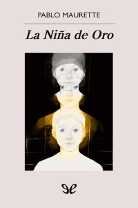 Pablo Maurette — La Niña de Oro