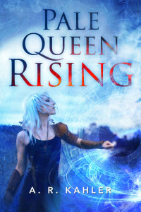 A. R. Kahler — Pale Queen Rising