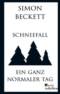 Beckett, Simon — David Hunter 00 - Schneefall ● Ein ganz normaler Tag