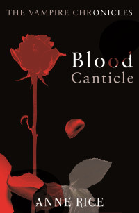 Anne Rice — Blood Canticle