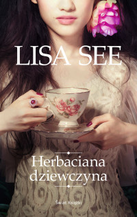 Lisa See — Herbaciana dziewczyna