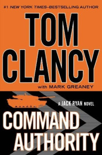 Tom Clancy, Mark Greaney — Command Authority