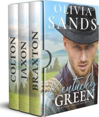 Olivia Sands — Kentucky Green Box Set: Books 1 to 3